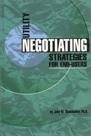 Cover of: Utility negotiating strategies for end-users