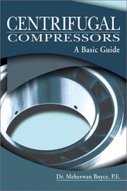 Centrifugal Compressors by Meherwan P. Boyce