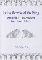 Cover of: In the Service of the King: Officialdom in Ancient Israel and Judah (Monographs of the Hebrew Union College)