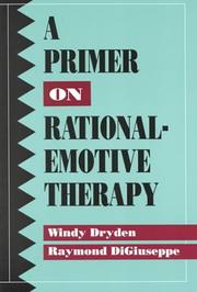 Cover of: A primer on rational-emotive therapy by Windy Dryden