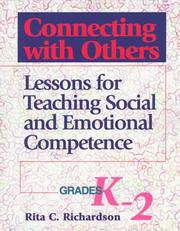 Cover of: Connecting With Others: Lessons for Teaching Social and Emotional Competence  by Rita C. Richardson, Rita C. Richardson