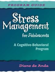 Cover of: Stress Management for Adolescents: A Cognitive-Behavioral Program (Program Guide)
