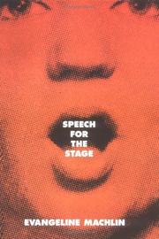 Speech for the stage by Evangeline Machlin