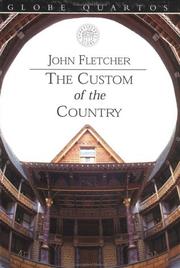 Cover of: The custom of the country by John Fletcher