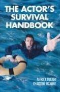 The actor's survival handbook by Patrick Tucker, Christine Ozanne