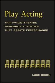 Cover of: Play-Acting: A Guide to Theatre Workshops