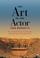 Cover of: The Art of the Actor
