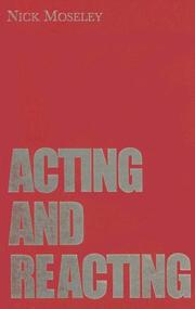 Cover of: Acting and Reacting | Nick Moseley