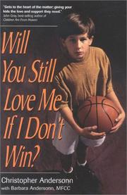 Cover of: Will You Still Love Me If I Don't Win?: A Guide for Parents of Young Athletes