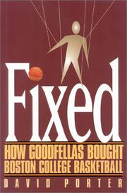 Cover of: Fixed: How Goodfellas Bought Boston College Basketball