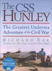 Cover of: The CSS Hunley: the greatest undersea adventure of the Civil War