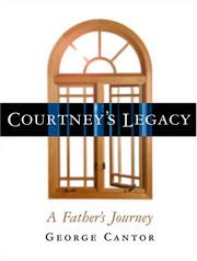 Cover of: Courtney's Legacy: A Father's Journey