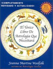 Cover of: El unico libro de astrologia que necesitara by Joanna Martine Woolfolk