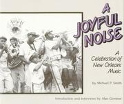 Cover of: A joyful noise: a celebration of New Orleans music