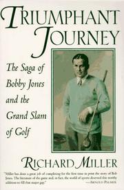 Cover of: Triumphant Journey: The Saga of Bobby Jones and the Grand Slam of Golf