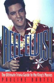 Cover of: Reel Elvis!: the ultimate trivia guide to the king's movies