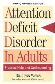 Cover of: Attention deficit disorder in adults by Lynn Weiss, Lynn Weiss