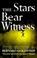 Cover of: The Stars Bear Witness