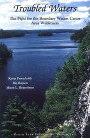 Cover of: Troubled waters: the fight for the Boundary Waters Canoe Area Wilderness