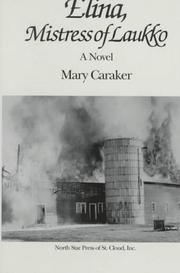 Cover of: Elina, mistress of Laukko by Mary Caraker