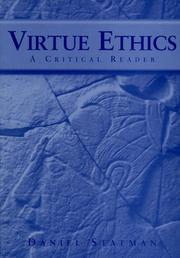 Cover of: Virtue Ethics: A Critical Reader