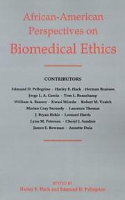 African-American perspectives on biomedical ethics by Harley Flack, Edmund D. Pellegrino