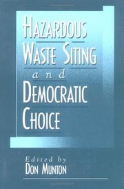 Cover of: Hazardous waste siting and democratic choice