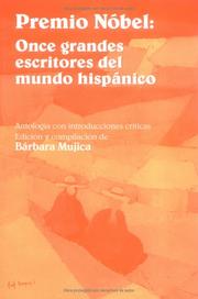 Cover of: Premio Nóbel: once grandes escritores del mundo hispánico : antología con introducciones críticas