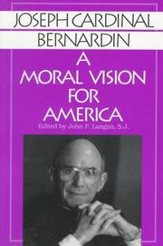 Cover of: Joseph Cardinal Bernardin a Moral Vision for America