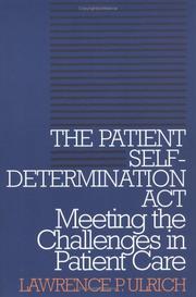 Cover of: The Patient Self-Determination Act: Meeting the Challenges in Patient Care (Clinical Medical Ethics (Washington, D.C.).)