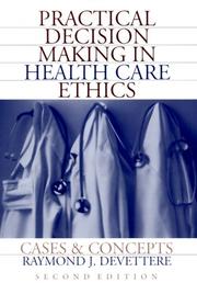 Cover of: Practical Decision Making in Health Care Ethics by Raymond J. Devettere, Raymond J. Devettere
