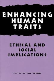 Cover of: Enhancing Human Traits: Ethical and Social Implications (Hastings Center Studies in Ethics)