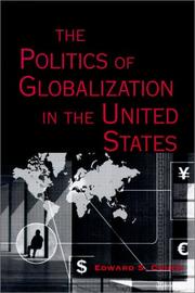 Cover of: The Politics of Globalization in the United States (Essential Texts in American Government) | Edward S. Cohen