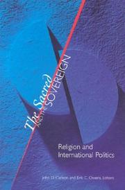 Cover of: The Sacred and the Sovereign: Religion and International Politics