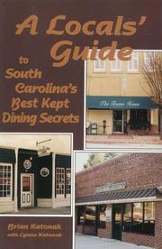Cover of: A locals' guide to South Carolina's best kept dining secrets by Brian Katonak