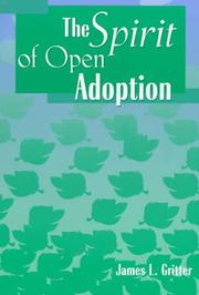 The spirit of open adoption by James L. Gritter