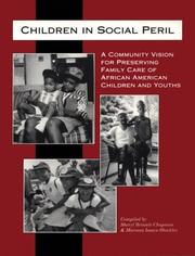 Cover of: Children in social peril: a community vision for preserving family care of African American children and youths