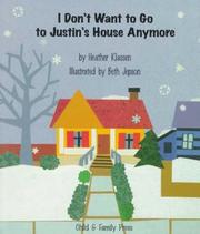 Cover of: I don't want to go to Justin's house anymore