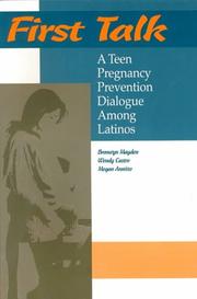 Cover of: First talk: a teen pregnancy prevention dialogue among Latinos