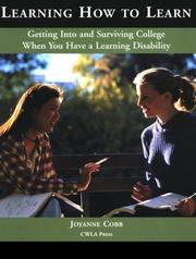 Cover of: Learning How to Learn: Getting into and Surviving College When You Have a Learning Disability