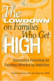 Cover of: The Lowdown on Families Who Get High | Pat OGorman