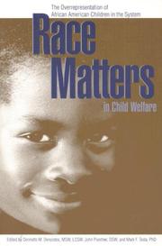 Cover of: Race Matters In Child Welfare: The Overrepresentation Of African American Children In The System