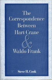 The correspondence between Hart Crane and Waldo Frank by Hart Crane