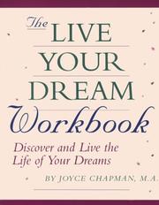 Cover of: The Live Your Dream Workbook: Discover and Live the Life of Your Dreams