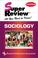 Cover of: Sociology Super Review