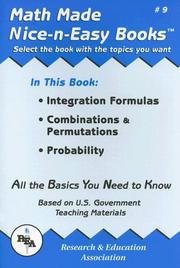 Cover of: Math Made Nice & Easy #9: Integration Formulas, Combinations & Permutations and Probability (Math Made Nice & Easy)