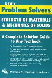 Cover of: Problem solver in strength of materials and mechanics of solids by staff of Research and Education Association.