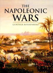 Cover of: The Napoleonic Wars by Gunther Erich Rothenberg