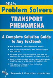 The Transport phenomena problem solver by Research and Education Association