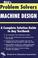 Cover of: The Machine design problem solver